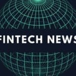 Fintech Weekly News