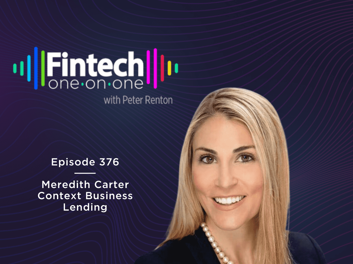 Podcast 376: Meredith Carter to Context Business Lending