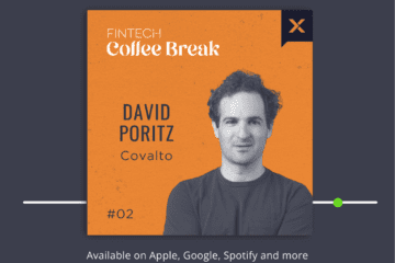 The Fintech Coffee Break Ep. Two - David Poritz of Covalto