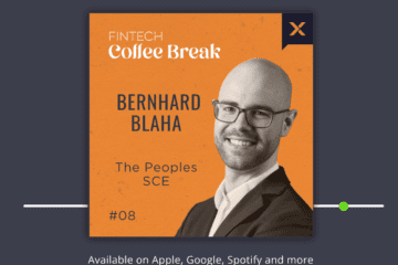 The Fintech Coffee Break Ep. Eight – Bernhard Blaha, CEO of The People's SCE