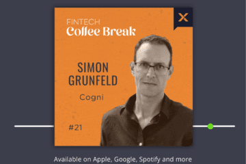 The Fintech Coffee Break – Simon Grunfeld, Cogni