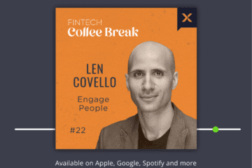 The Fintech Coffee Break – Len Covello, Engage People